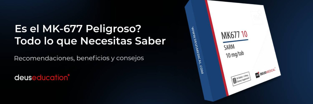 ¿Es el MK-677 Peligroso? Todo lo que Necesitas Saber