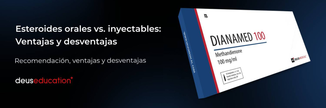 Esteroides orales vs. inyectables: ventajas y desventajas