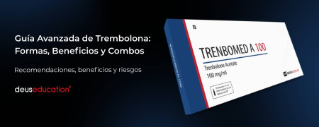 Guía Avanzada de Trembolona: Formas, Beneficios y Combos